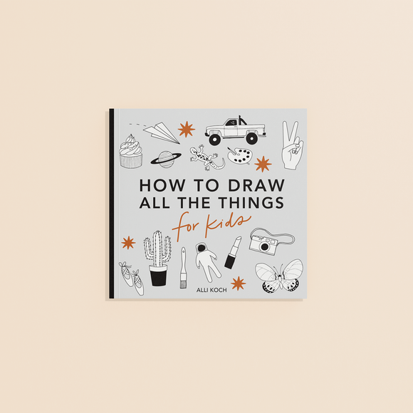 All the Things: How to Draw Books for Kids All The Animals: A How to Draw Art Book for Kids (Stocking Stuffers for Kids)