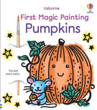 First Magic Painting Pumpkins : Usborne